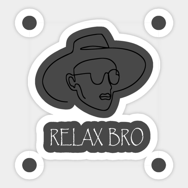 Relax Bro Sticker by SOgratefullART